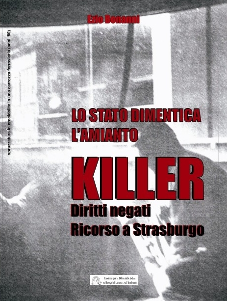 Lo Stato dimentica l'amianto killer